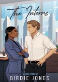 The Interns: a workplace romance (The Stanton Brothers Book 1)