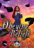 Obeying Beliefs (Artemis University Book 23)