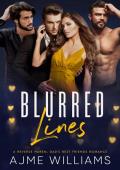 Blurred Lines: A Reverse Harem, Dad‘s Best Friends Romance (The Why Choose Haremland)