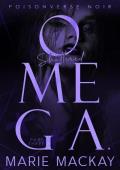 Shattered Omega: Part Three: A Dark Why Choose Omegaverse