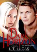 Dark Horizon The Witching Hour (The Children Of The Gods Paranormal Romance Book 82)