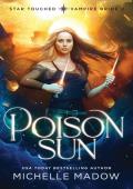 Poison Sun (Star Touched: Vampire Bride 2)