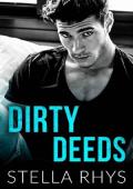 Dirty Deeds (Irresistible Book 3)