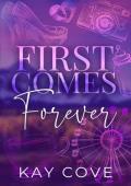 First Comes Forever (Real Life, Real Love Book 5)