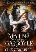 Mated to the Gargoyle: Mated to the Monster