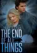 The End of All Things (End of All Things Series Book 1)