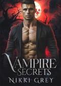 Vampire Secrets: Supernatural Romantic Thriller (Fated Vampire Book 3)