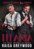 Titania: Cherry Popping Daddies Book 3