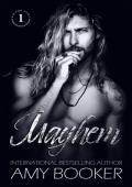 Mayhem: A Rockstar Romance (Chaos Fuel Book 1)