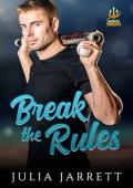 Break The Rules: A single dad, baseball romance (Vancouver Tridents Book 1)