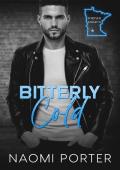 Bitterly Cold: A Small Town Biker Romance