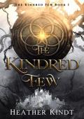 The Kindred Few (The Kindred Few Book 1)