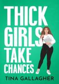 Thick Girls Take Chances: A Curvy Girl, Small Town Vacation Romance (Peaches & Pole Series)