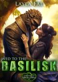 Wed to the Basilisk: Arranged Monster Mates