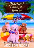 Practical Guide for Killers (Brambleberry Bay Murder Club Book 5)