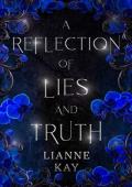 A Reflection of Lies and Truth (A Reflection of Silver and Crimson Book 2)