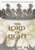 The Lord of Light: Book Two of the Queen of Light and Darkness Series