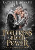 Fortress of Blood and Power: A Gothic Romantasy Inspired by Mansfield Park (Fae of Brytwilde)