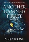 Another Damned Pirate (Another Damned Series Book 2)