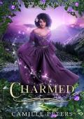 Charmed (The Enchanted Kingdom Chronicles Book 2)