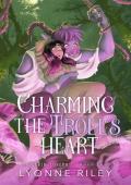 Charming the Troll‘s Heart (Trollkin Lovers Book 4)