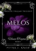 Melos: House Trajan Book 3