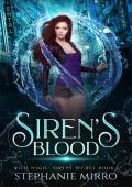 Siren‘s Blood: An Urban Fantasy Romance (Wild Magic: Siren‘s Secret Book 1)