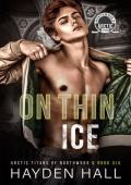 On Thin Ice (Arctic Titans of Northwood U Book 6)