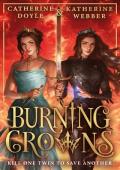 Burning Crowns: The third book in this bestselling royal YA fantasy romance series. Tik Tok made me 