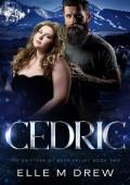 Cedric (The Shifters of Bear Valley Book 2)