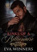 Kinks of a Billionaire : A Friends-to-Lovers Romance (Billionaire Kings Book 5)