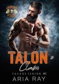 Talon‘s Claim (Savage Legion MC, Book 6)