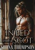 In Bed with a Scot: Scottish Enemies to Lovers Romance (Leòideach Tales of Love and Loyalty Book 6)