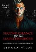 Second Chance for the Mafia Enforcer: Reverse Harem Second Chance Mafia Romance (New York Bratva Boo