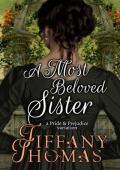 A Most Beloved Sister: a Pride & Prejudice variation