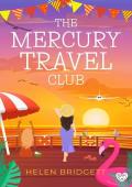 The Mercury Travel Club: A brand new laugh-out-loud and utterly feel-good romance