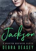 Jackson: Braxton Brothers Series (The Braxton Brothers Series)