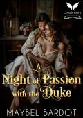 A Night of Passion with the Duke: A Steamy Historical Regency Romance Novel