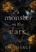 A Monster In The Dark: A Dark Paranormal Stalker Romance