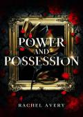 Power and Possession: An Enemies-to-Lovers Dark Contemporary Romance