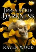 Irresistible Darkness: A Dark College Romance (Kings of Blackwater Book 4)