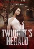 Twilight‘s Herald (An Aileen Travers Novel Book 5)