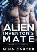 Alien Inventor’s Mate (Latharian Mate Program Book 3)