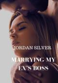 Marrying My Ex‘s Boss