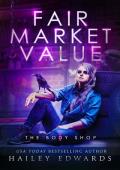 Fair Market Value (The Body Shop Book 1)