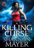 A Killing Curse (The Nix Series Book 5)