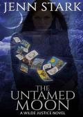 The Untamed Moon (Wilde Justice Book 7)