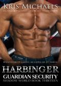 Harbinger (Guardian Security Shadow World Book 13)