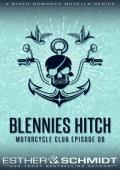 Blennies Hitch Motorcycle Club Episode 06 (Blennies Hitch MC)