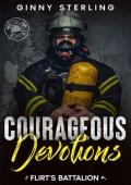 Courageous Devotions: A Second Chance Romance (Flirt‘s Battalion)